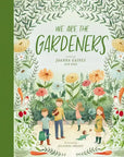 We Are The Gardeners