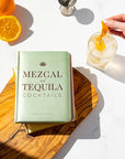 Mezcal and Tequila Cocktails Book