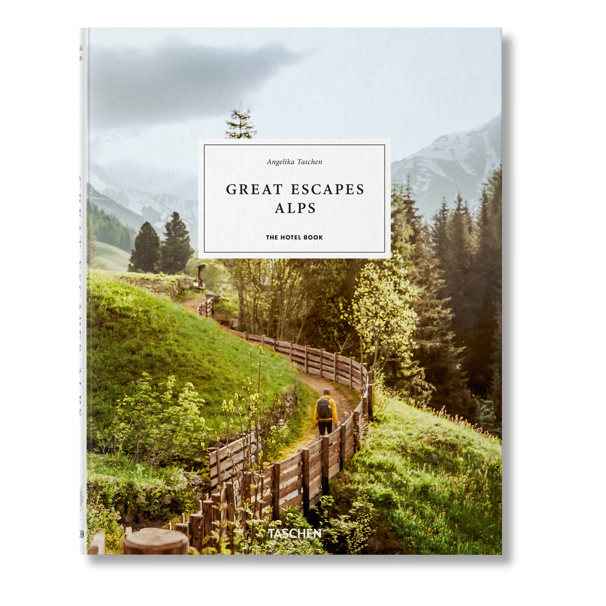Great Escapes Alps: The Hotel Book