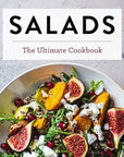 Salads: The Ultimate Cookbook