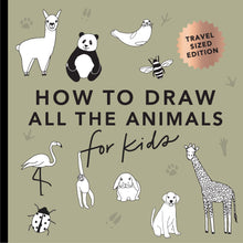 Load image into Gallery viewer, How to Draw All the Animals for Kids | Travel Size
