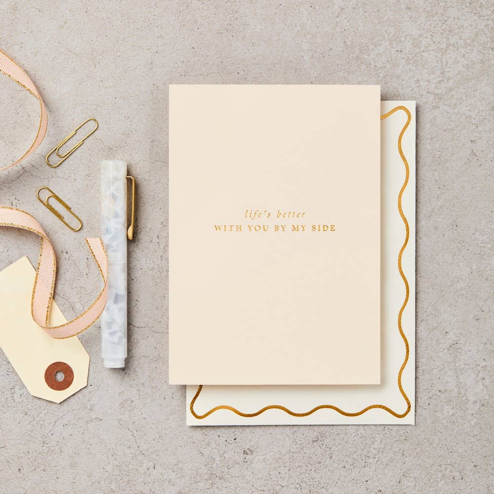 Life's Better With You | Hand Printed Greeting Card
